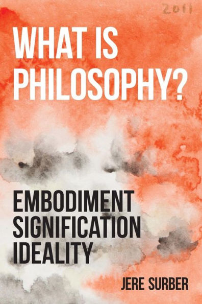 What Is Philosophy?: Embodiment, Signification, Ideality (Anamnesis)
