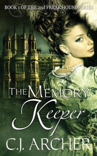 The Memory Keeper: Book 1 Of The 2Nd Freak House Trilogy