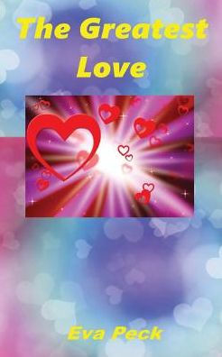 The Greatest Love - 9780992454999