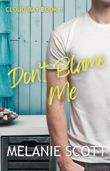 Don'T Blame Me (Cloud Bay)