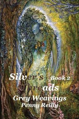 Silver'S Threads, Book 2: Grey Weavings