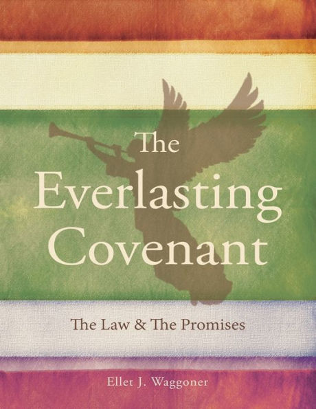 The Everlasting Covenant: The Law & The Promises