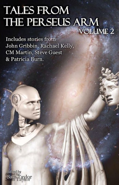 Tales From The Perseus Arm Volume 2 (The Perseus Arm Anthologies)