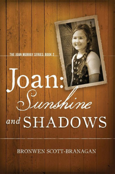 Joan: Sunshine And Shadows (The Joan Murray Series)