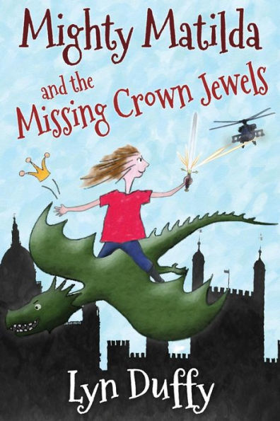 Mighty Matilda And The Missing Crown Jewels