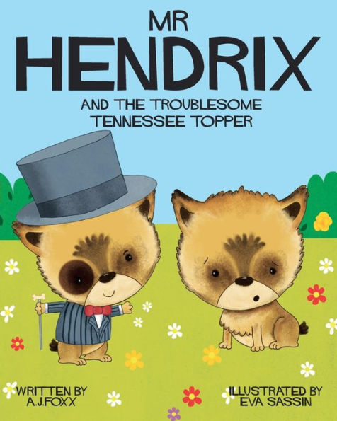 Mr Hendrix And The Troublesome Tennessee Topper (Mr Hendrix And Friends)
