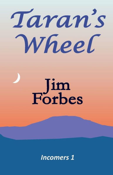 Taran'S Wheel (Incomers)