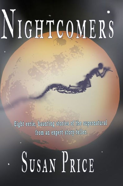 Nightcomers (Ghosts, Haunts And The Occult)