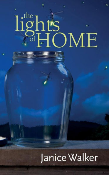 The Lights Of Home (Big Spruce Series)