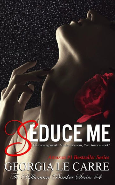 Seduce Me (The Billionaire Banker Series)