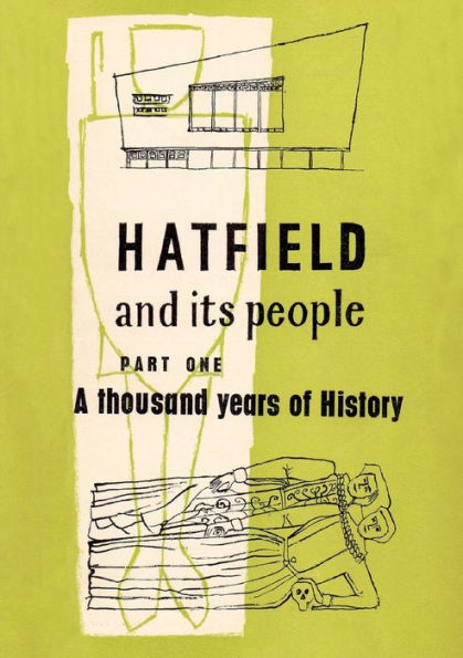 Hatfield And Its People: Part One: