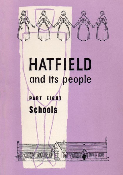 Hatfield And Its People: Part 8: Schools