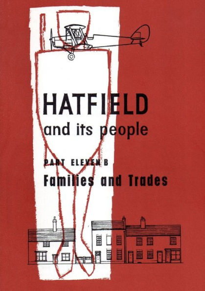Hatfield And Its People: Part 11B: Families And Trades
