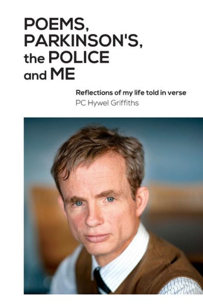 Poems, Parkinson'S, The Police And Me