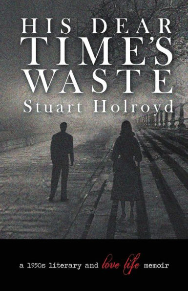 His Dear Time'S Waste
