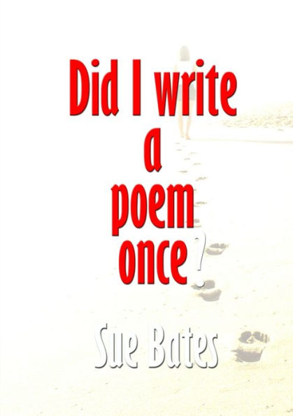 Did I Write A Poem Once?