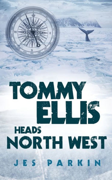 Tommy Ellis Heads North West (Tommy Ellis Trilogy)