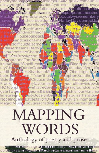 Mapping Words: Anthology Of Poetry And Prose