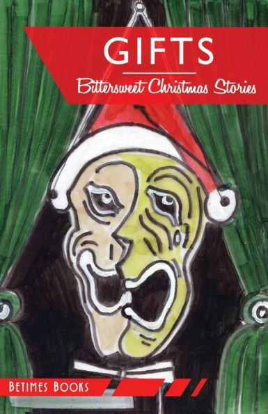Gifts: Bittersweet Christmas Stories