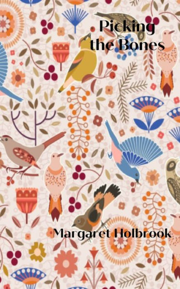 Picking The Bones: A Collection Of Tales In The Folk Tradition