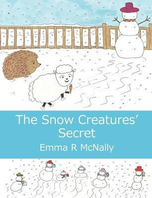 The Snow Creatures' Secret (Harold Huxley'S Rhyming Picture Books)