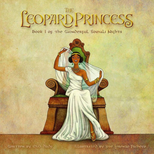 The Leopard Princess: Book I Of The Wonderful Somali Nights