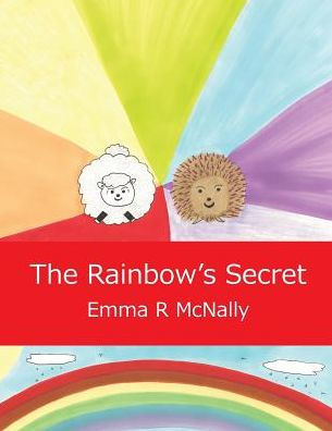 The Rainbow'S Secret (Harold Huxley'S Rhyming Picture Books)