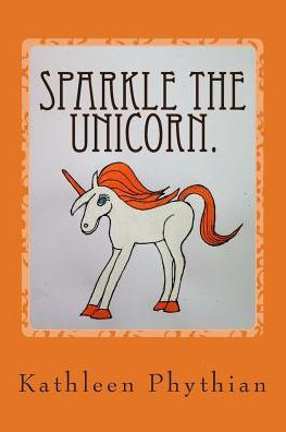 Sparkle The Unicorn. (Life On Belles Haven.)