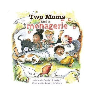 Two Moms And A Menagerie