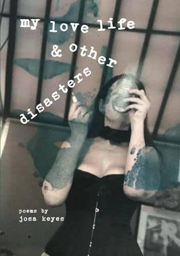 My Love Life & Other Disasters: Poems