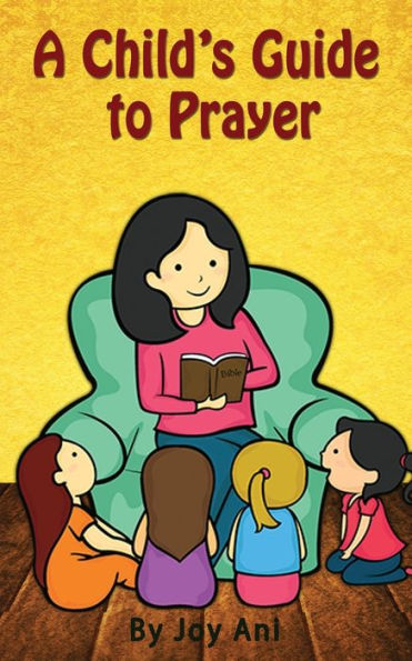 A Child's Guide To Prayer