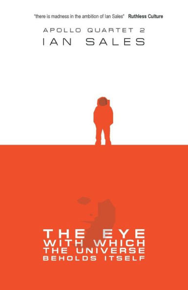 The Eye With Which The Universe Beholds Itself (Apollo Quartet)