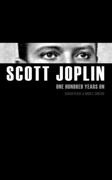 Scott Joplin One Hundred Years On