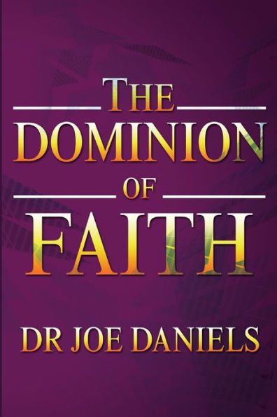 The Dominion Of Faith