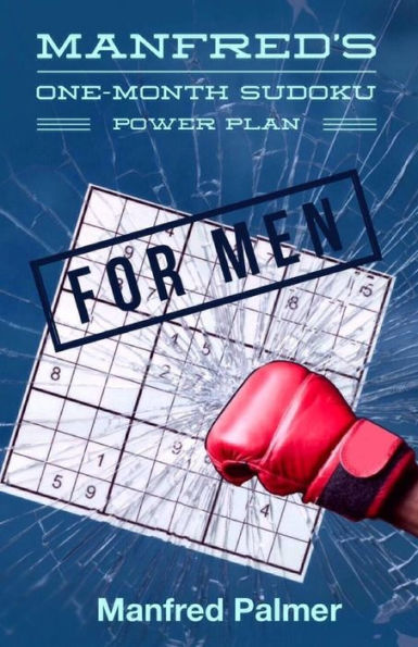 Manfred's One-Month Sudoku Power Plan For Men