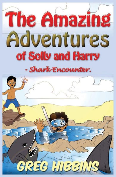 The Amazing Adventures Of Solly And Harry-Shark Encounter: Volume Two