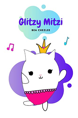 Glitzy Mitzi: A fun, rhyming story for children. (Poetry Picture Books and Fun with Words!)