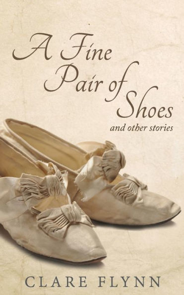 A Fine Pair Of Shoes And Other Stories