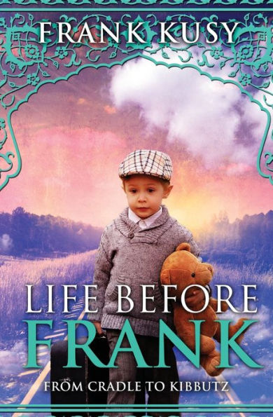 Life Before Frank: From Cradle To Kibbutz