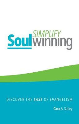 Simplify Soul Winning: Discover The Ease Of Evangelism