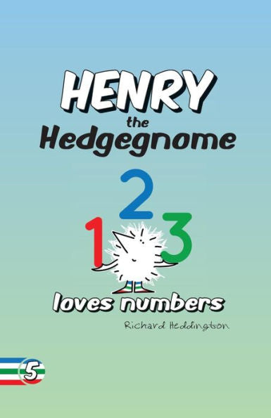 Henry The Hedgegnome Loves Numbers (Hedgegnomes)