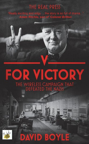 V For Victory: The Wireless Campaign That Defeated The Nazis