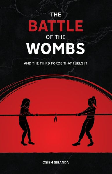 The Battle Of The Wombs