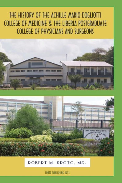 The History Of The Medical Colleges Of Liberia