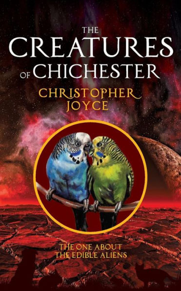 The Creatures Of Chichester: The One About The Edible Aliens