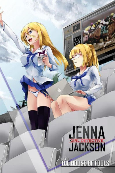Jenna Jackson Issue 1: The House Of Fools (Jenna Jackson Girl Detective)