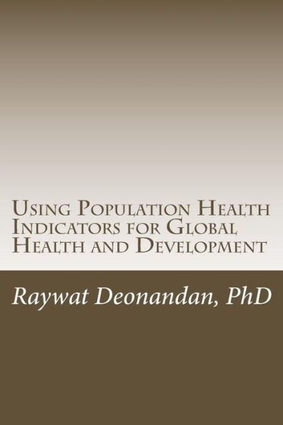 Using Population Health Indicators For Global Health And Development