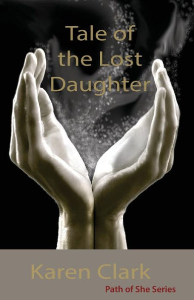 Tale Of The Lost Daughter (Path Of She)