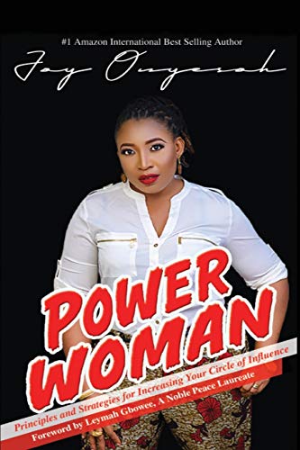 Power Woman: Principles and Strategies for Increasing Your Circle Of Influence