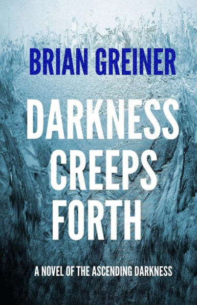 Darkness Creeps Forth (The Ascending Darkness)